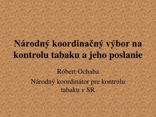 Národný koordinačný výbor na kontrolu tabaku a jeho poslanie