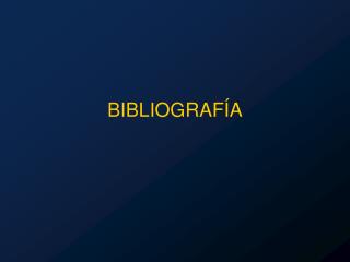 BIBLIOGRAFÍA