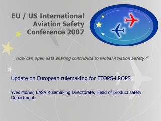 EU / US International Aviation Safety Conference 2007