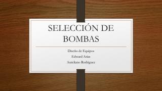 SELECCIÓN DE BOMBAS