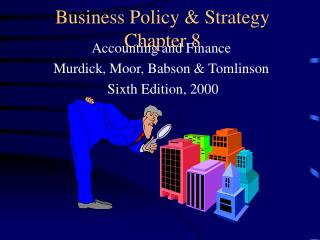 Business Policy &amp; Strategy Chapter 8