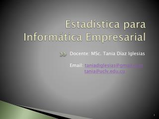 Estadística para I nformática Empresarial