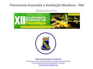 Pneumonia Associada à Ventilação Mecânica - PAV