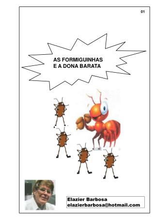 AS FORMIGUINHAS E A DONA BARATA . 