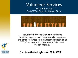 Volunteer Services Read &amp; Succeed Part Of Your S chool’s Literacy Team