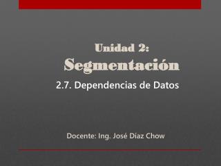 Unidad 2: Segmentación