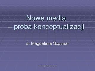 Nowe media – próba konceptualizacji