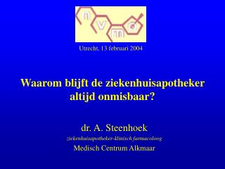 Waarom blijft de ziekenhuisapotheker altijd onmisbaar?