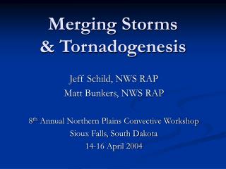 Merging Storms &amp; Tornadogenesis