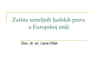 Zaštita temeljnih ljudskih prava u Europskoj uniji