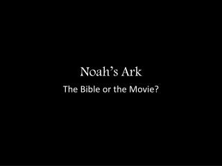 Noah’s Ark