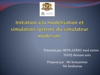 Initiation a la modelisation et simulation systemc du simulateur modelsim.