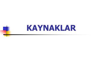 KAYNAKLAR