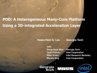 POD: A Heterogeneous Many-Core Platform Using a 3D-integrated Acceleration Layer