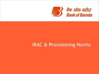 IRAC &amp; Provisioning Norms