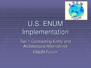 U.S. ENUM Implementation