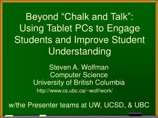 Beyond “Chalk and Talk”: Using Tablet PCs to Engage Students and Improve Student Understanding