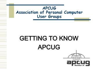 APCUG Association of Personal Computer User Groups