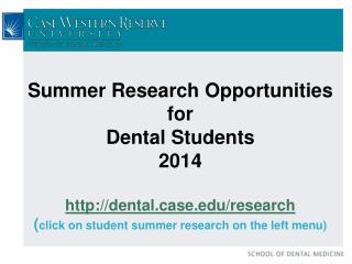 Summer Research Opportunities for Dental Students 2014 dentalse/research