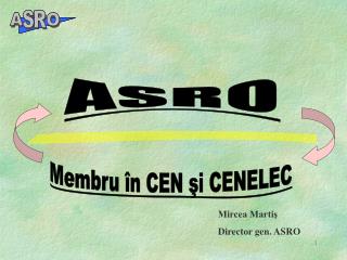 Membru în CEN şi CENELEC