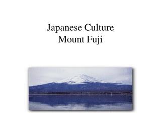 Japanese Culture Mount Fuji