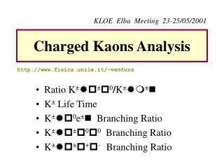 Charged Kaons Analysis