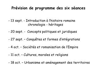 Prévision de programme des six séances