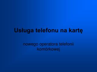 Usługa telefonu na kartę