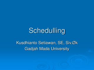 Schedulling