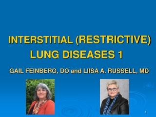 INTERSTITIAL ( RESTRICTIVE) LUNG DISEASES 1