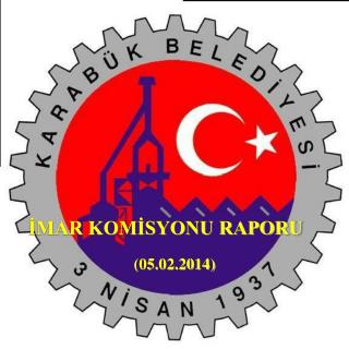 İMAR KOMİSYONU RAPORU