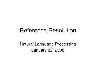 Reference Resolution