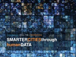 SMARTER CITIES through human DATA