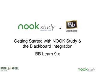 Getting Started with NOOK Study &amp; the Blackboard Integration BB Learn 9.x