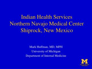 Indian Health Services Northern Navajo Medical Center Shiprock, New Mexico