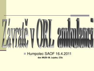 Humpolec SAOF 16.4.2011 doc MUDr M. Lejska, CSc