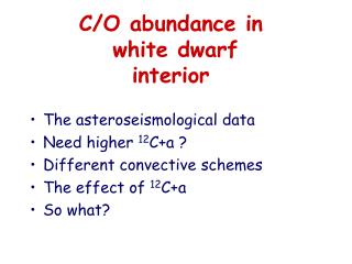 C/O abundance in white dwarf interior