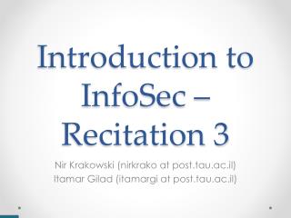 Introduction to InfoSec – Recitation 3