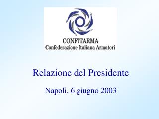 Relazione del Presidente Napoli, 6 giugno 2003