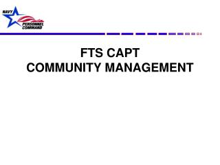 FTS CAPT COMMUNITY MANAGEMENT