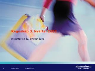 Regnskap 3. kvartal 2003