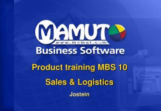 Product training MBS 10 Sales &amp; Logistics Jostein