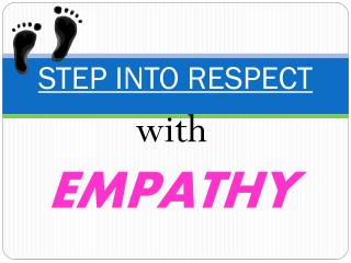 STEP INTO RESPECT