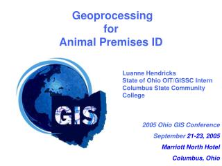 2005 Ohio GIS Conference September 21-23, 2005 Marriott North Hotel Columbus, Ohio