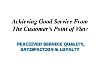 The Nature of Service Quality