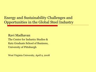 Energy and Sustainability Challenges and Opportunities in the Global Steel Industry