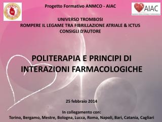 25 febbraio 2014 In collegamento con: