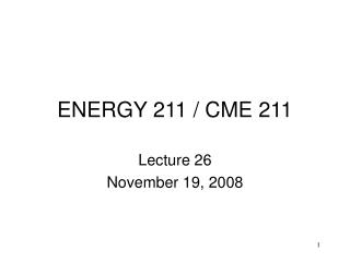 ENERGY 211 / CME 211