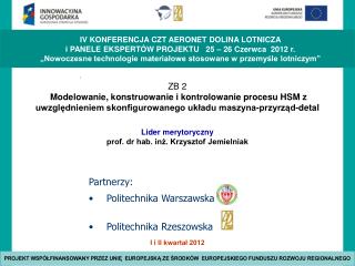 Lider merytoryczny prof. dr hab. inż. Krzysztof Jemielniak