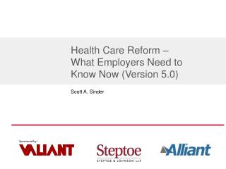 Health Care Reform – What Employers Need to Know Now (Version 5.0)